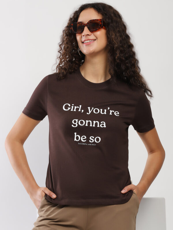 GIRL YOU'R GONNA SHORT SLEEVE T-SHIRT